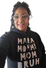 Load image into Gallery viewer, Mom/Bruh hoodie
